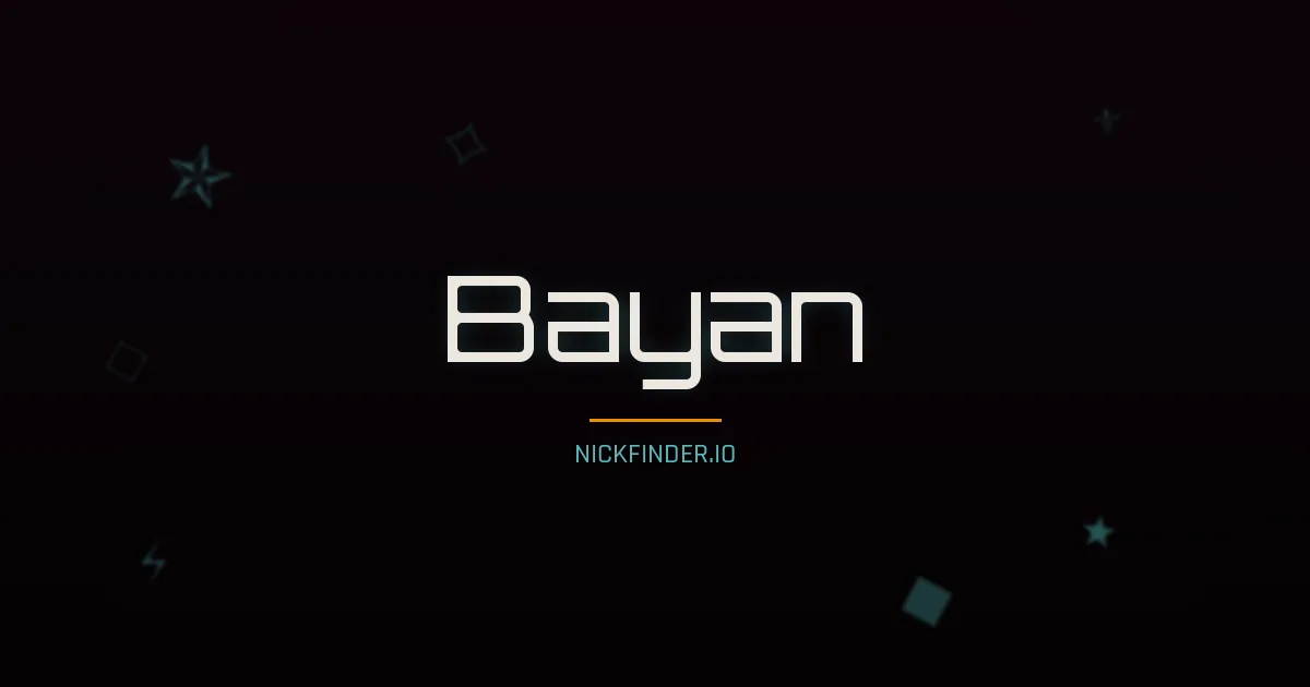 Bayan name meaning Exalted — Arabic origin | NickFinder.io