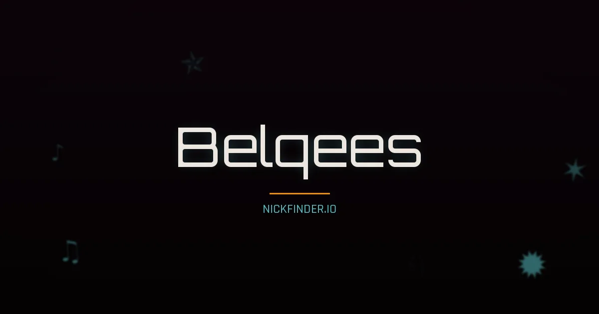 Belqees name meaning Divine — Arabic origin | NickFinder.io