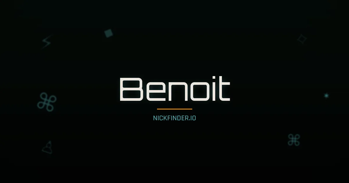 Benoit name meaning Blessed — French origin | NickFinder.io