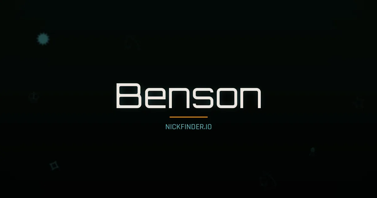 Benson name meaning Peaceful — English origin | NickFinder.io