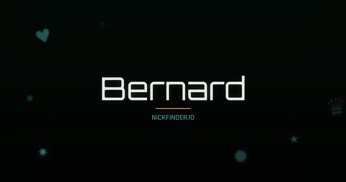 Bernard name meaning Bright one — English / French origin | NickFinder.io