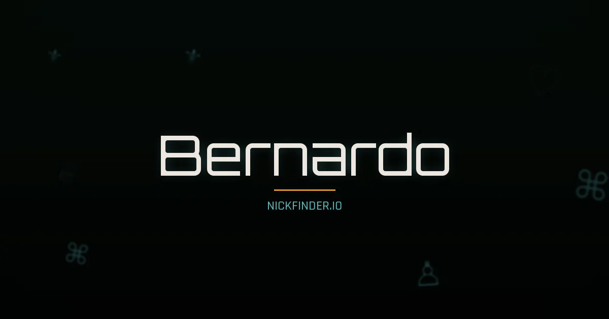 Bernardo name meaning Brillante — Spanish / Portuguese origin | NickFinder.io