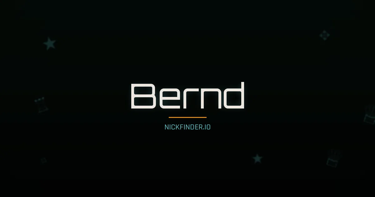 Bernd name meaning Blessed — German origin | NickFinder.io