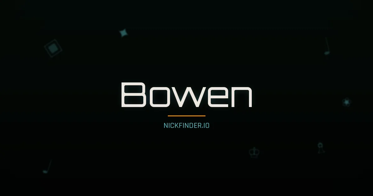 Bowen name meaning Pure jade — Chinese origin | NickFinder.io