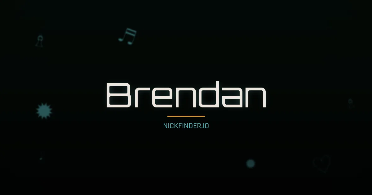 Brendan name meaning Bright one — English origin | NickFinder.io