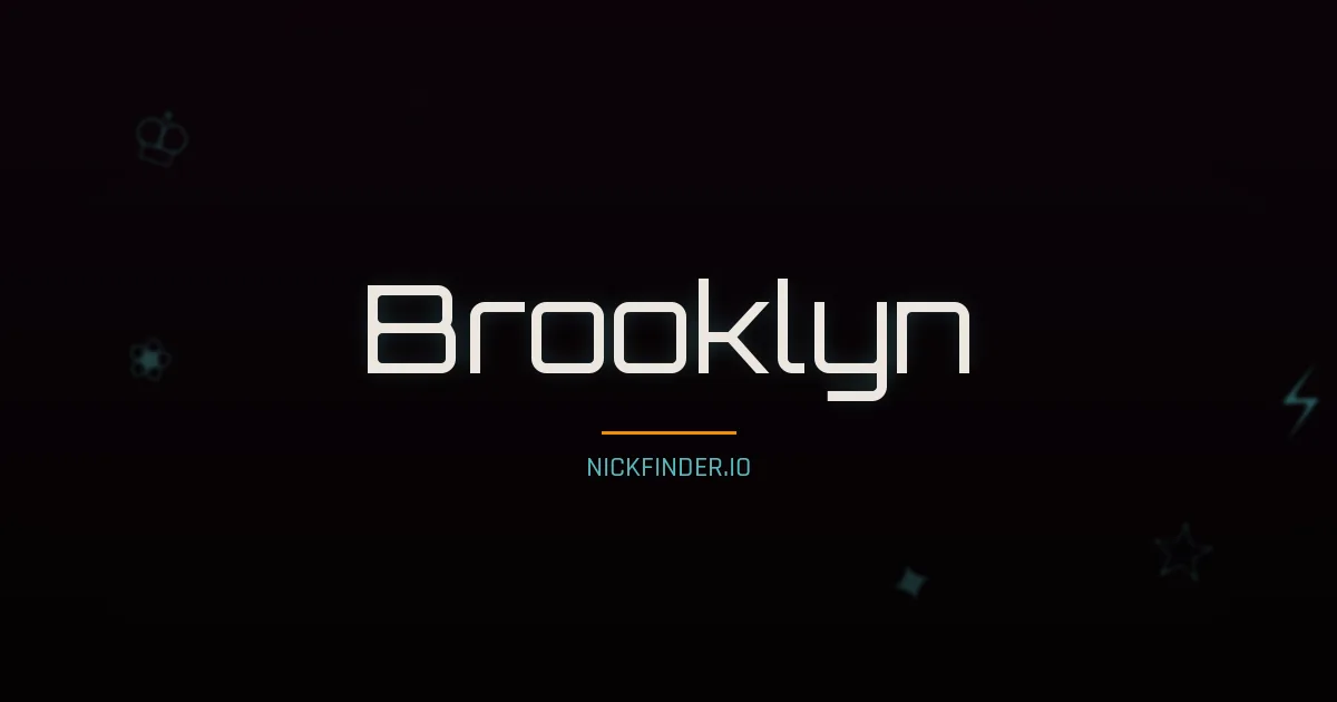 Brooklyn name meaning Noble heart — English origin | NickFinder.io