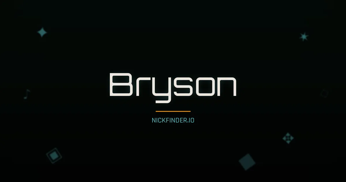 Bryson name meaning Strong spirit — English origin | NickFinder.io