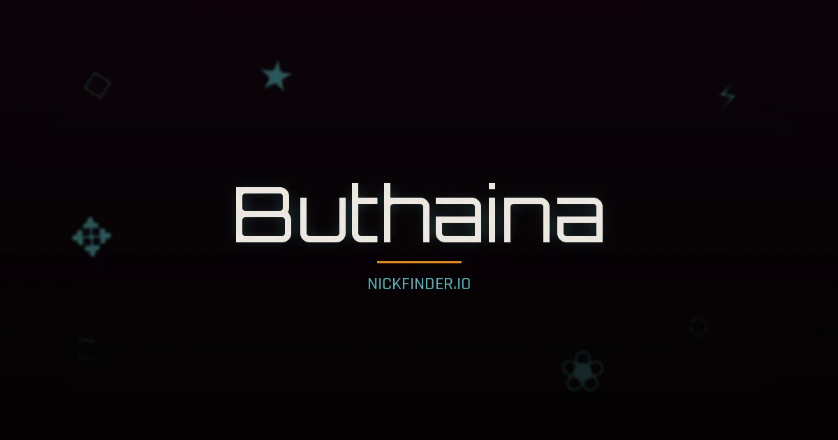 Buthaina name meaning Honorable — Arabic origin | NickFinder.io