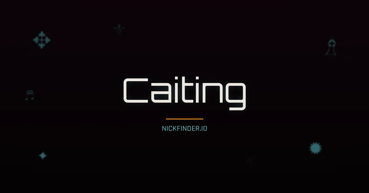 Caiting name meaning Harmonious — Chinese origin | NickFinder.io