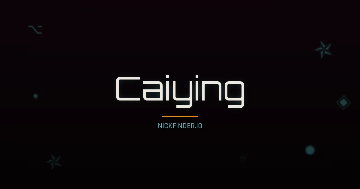 Caiying name meaning Golden light — Chinese origin | NickFinder.io
