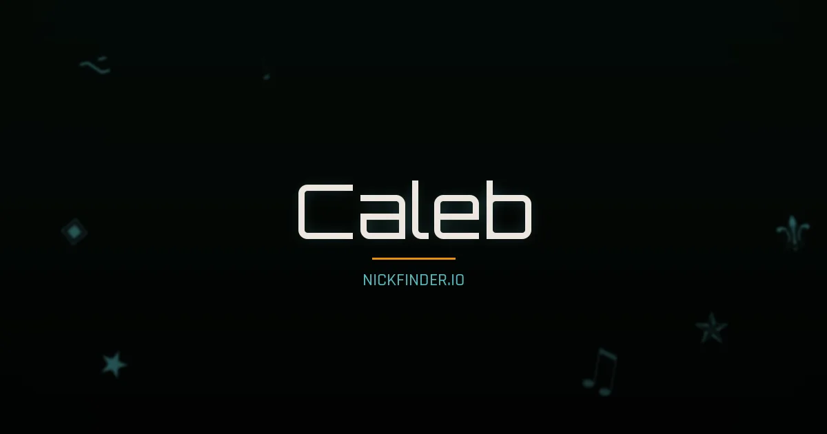 Caleb name meaning Faithful, whole-hearted — English origin | NickFinder.io