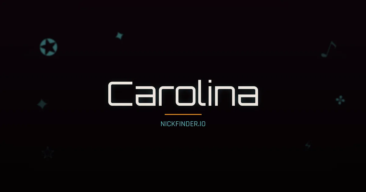 Carolina name meaning Eterno — Spanish / Italian / Portuguese origin | NickFinder.io