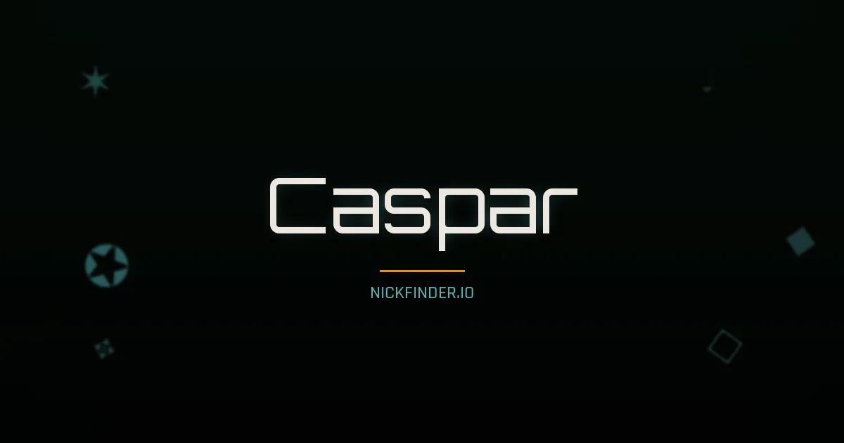 Caspar name meaning Radiant — German origin | NickFinder.io
