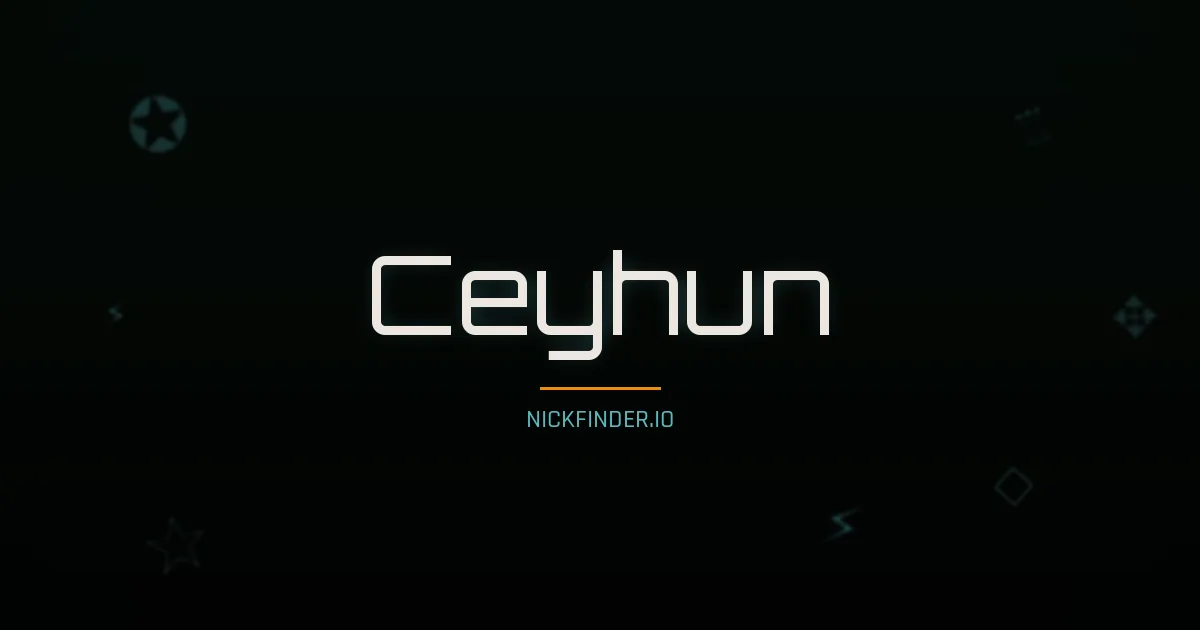 Ceyhun name meaning Radiant — Turkish origin | NickFinder.io