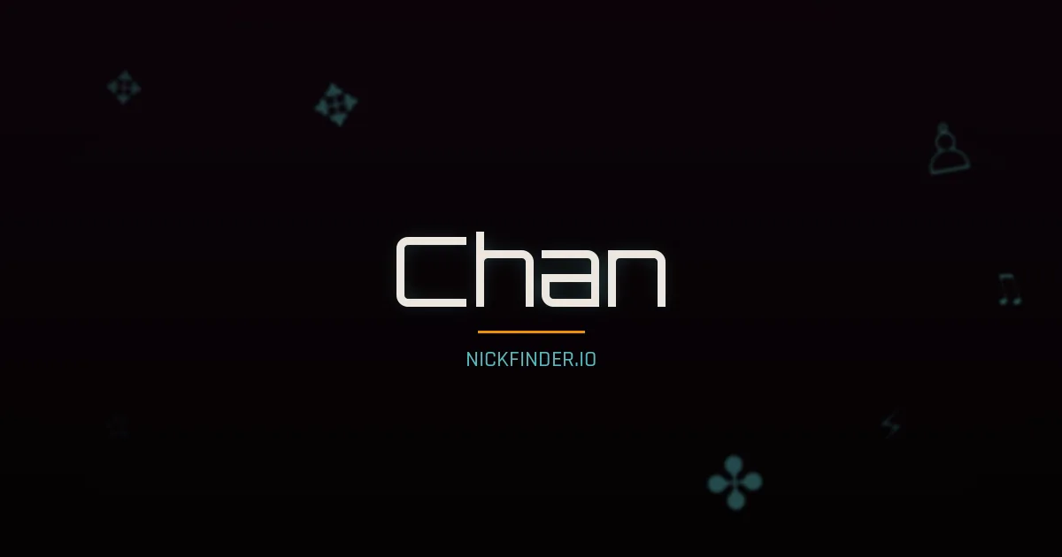 Chan name meaning Beautiful, graceful — Chinese origin | NickFinder.io