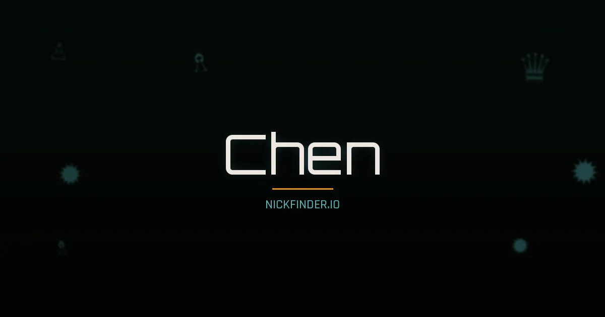 Chen name meaning Wise virtue — Chinese origin | NickFinder.io
