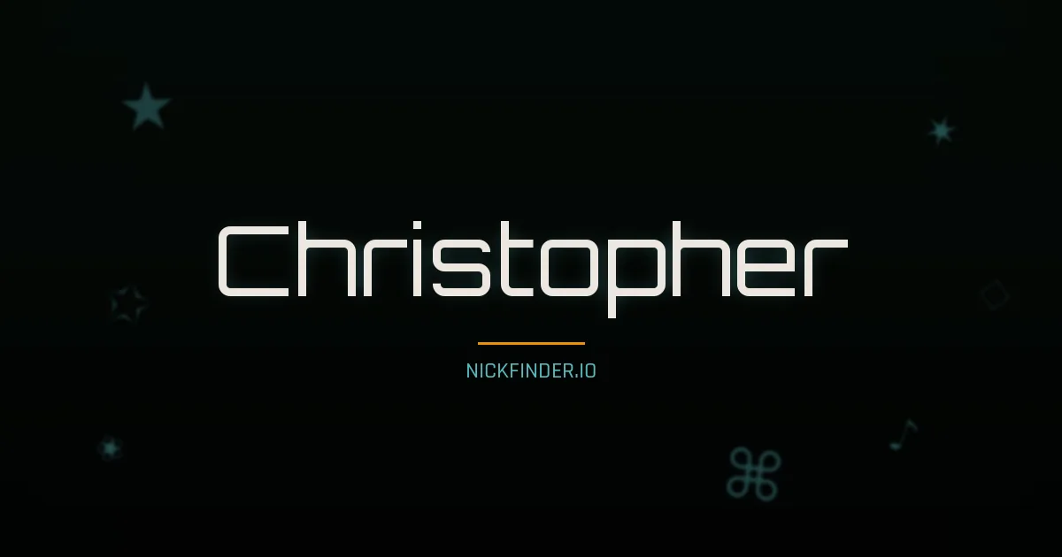 Christopher name meaning Bearer of Christ — English origin | NickFinder.io