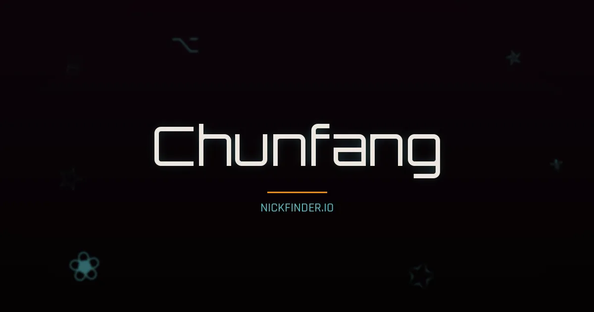 Chunfang name meaning Strong dragon — Chinese origin | NickFinder.io