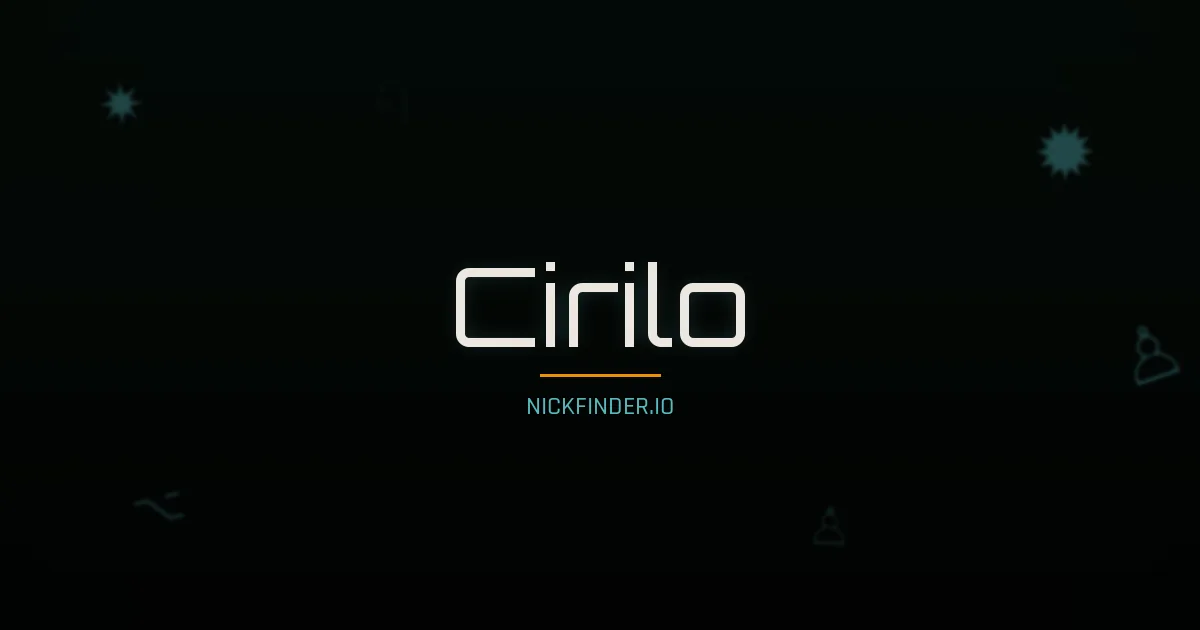 Cirilo name meaning Sagrado — Spanish origin | NickFinder.io
