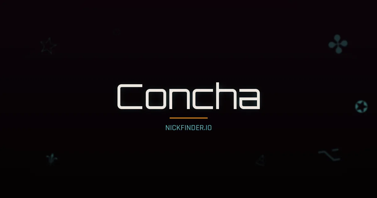 Concha name meaning Valiente — Spanish origin | NickFinder.io