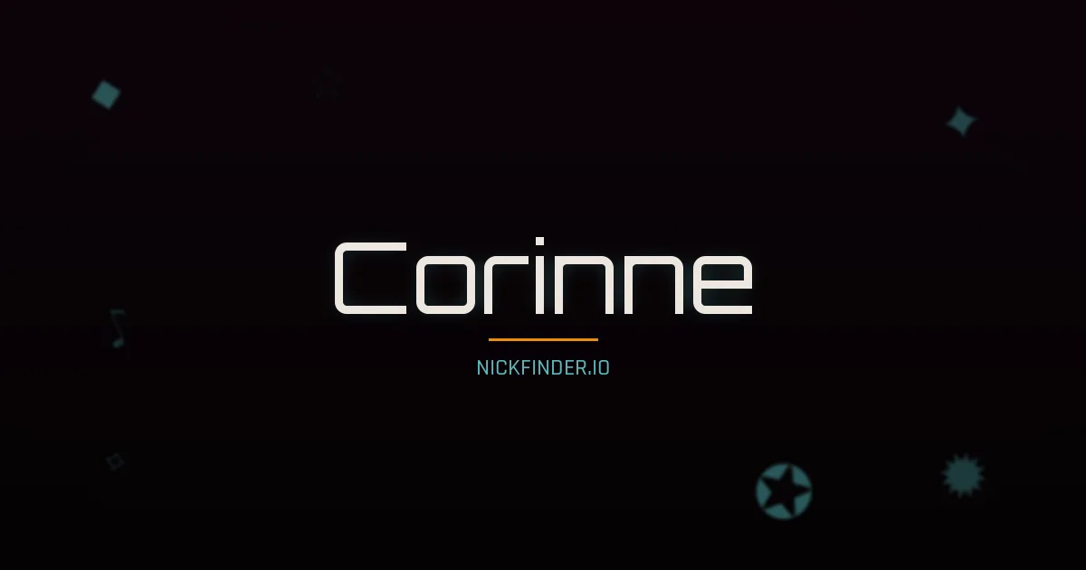 Corinne name meaning Lumineux — French origin | NickFinder.io