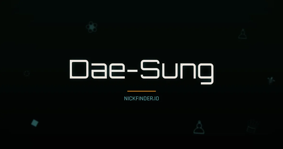 Dae-Sung name meaning Great achievement — Korean origin | NickFinder.io