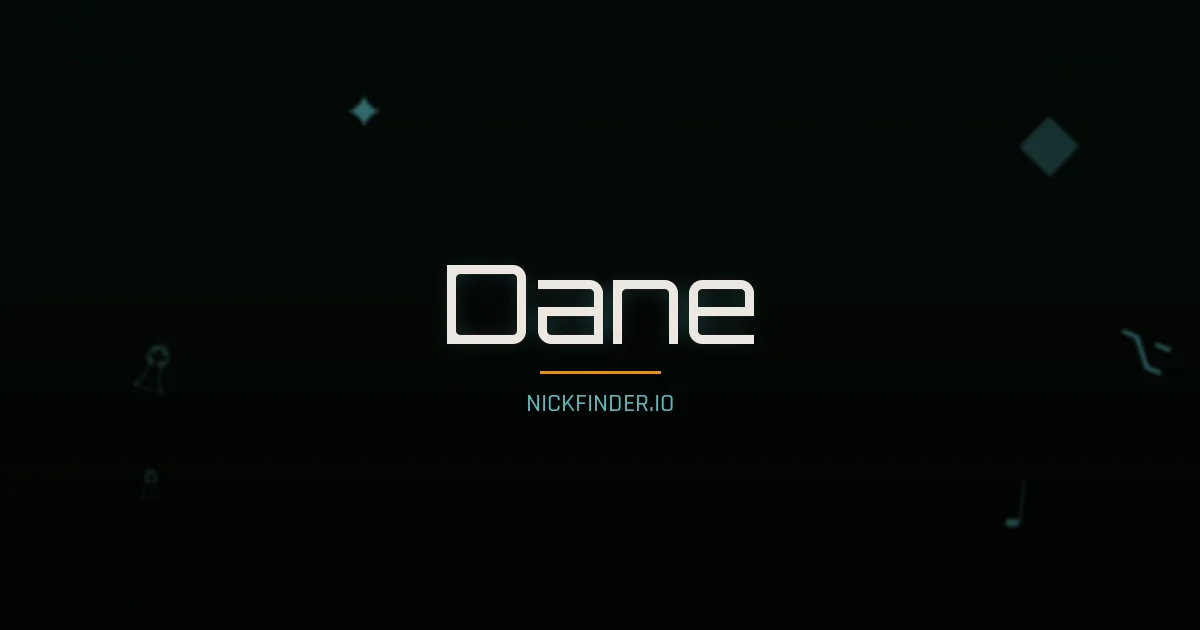 Dane name meaning Beloved — English origin | NickFinder.io