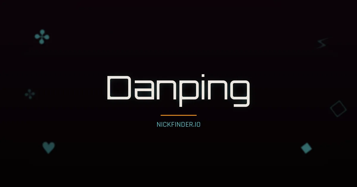 Danping name meaning Noble spirit — Chinese origin | NickFinder.io