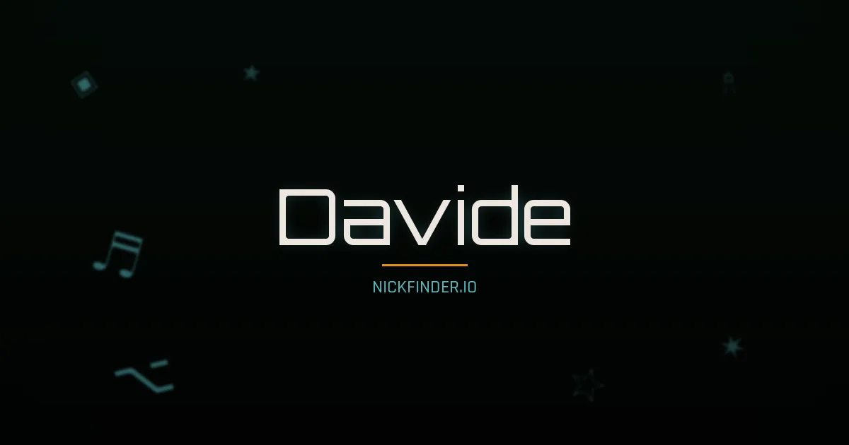 Davide name meaning Noble soul — Italian origin | NickFinder.io