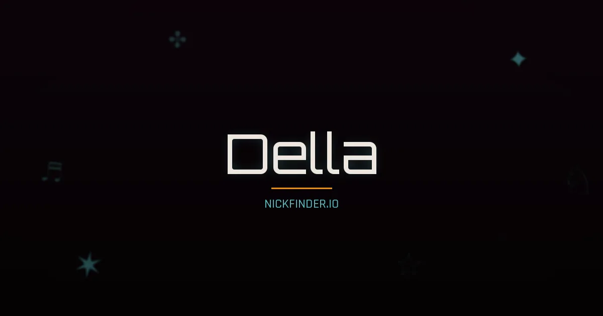 Della name meaning Joyful — English origin | NickFinder.io