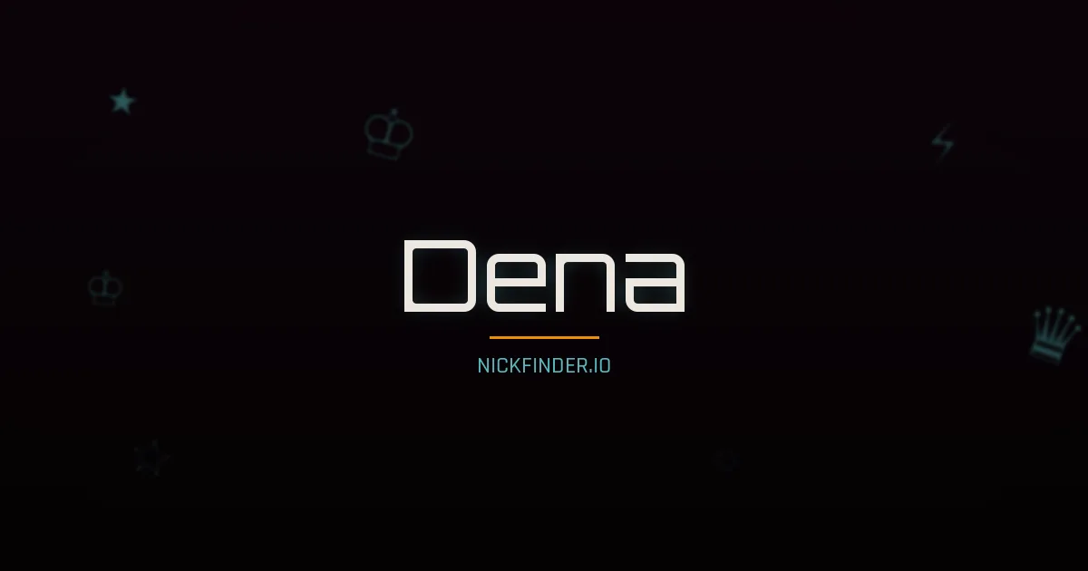 Dena name meaning Pure soul — Arabic origin | NickFinder.io