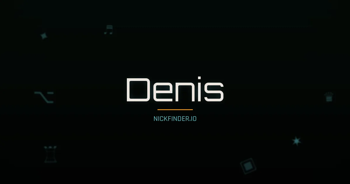 Denis name meaning Pur — French / Russian origin | NickFinder.io