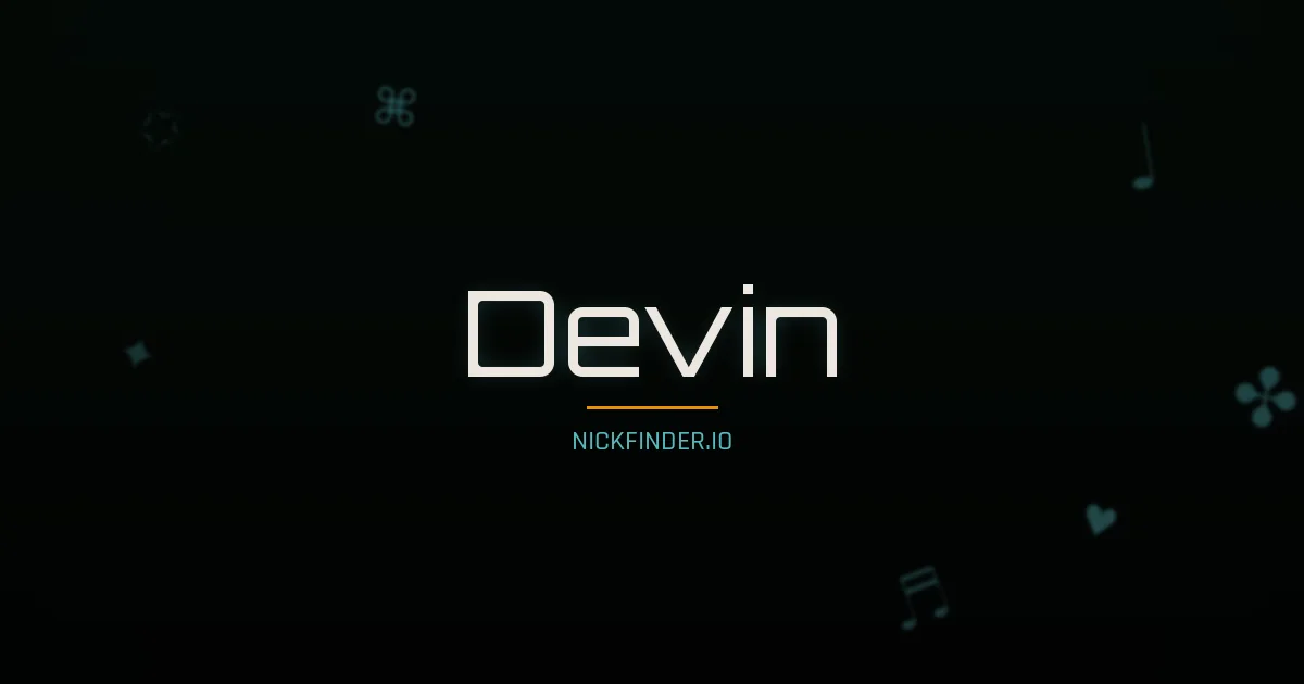 Devin name meaning Noble heart — English origin | NickFinder.io