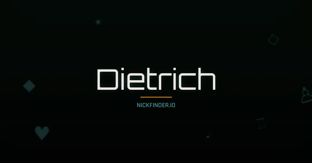 Dietrich name meaning Blessed — German origin | NickFinder.io