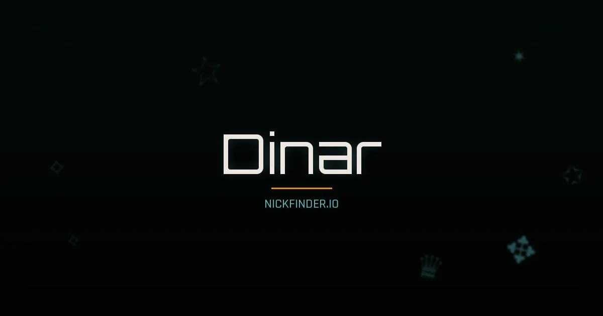 Dinar name meaning Exalted — Arabic origin | NickFinder.io
