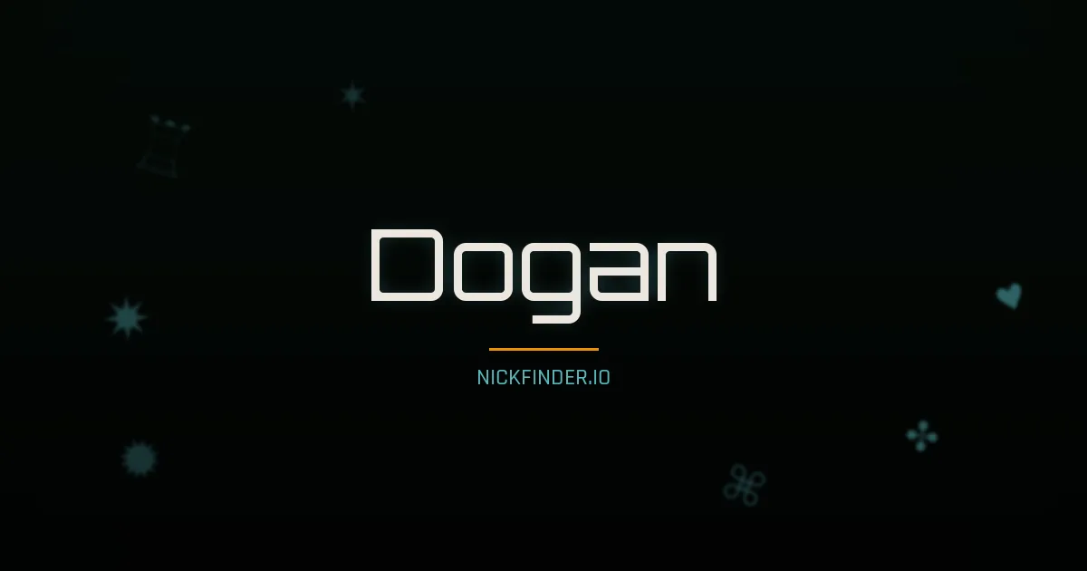 Dogan name meaning Faithful — Turkish origin | NickFinder.io