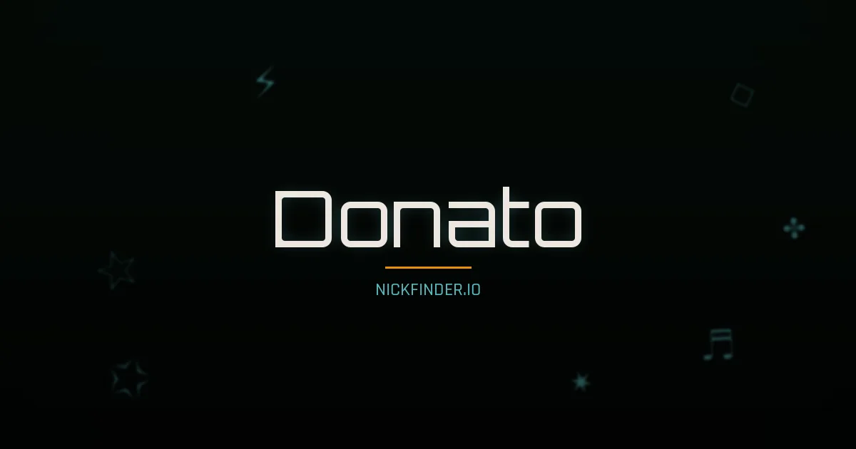 Donato name meaning Pure beauty — Italian origin | NickFinder.io