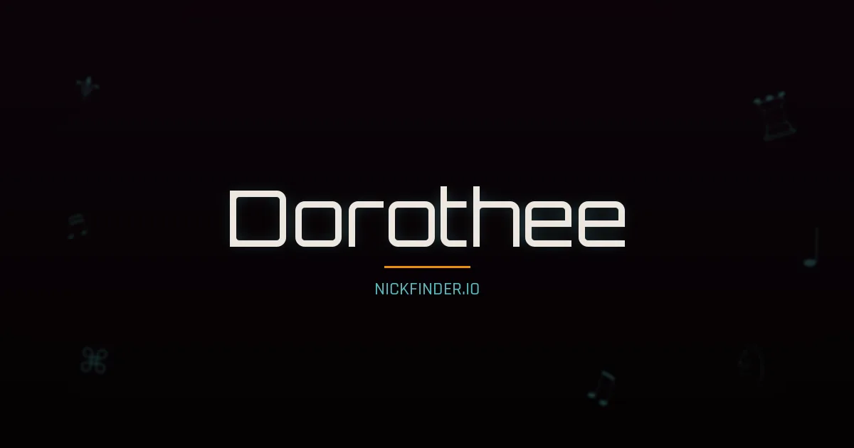 Dorothee name meaning Courageux — French origin | NickFinder.io
