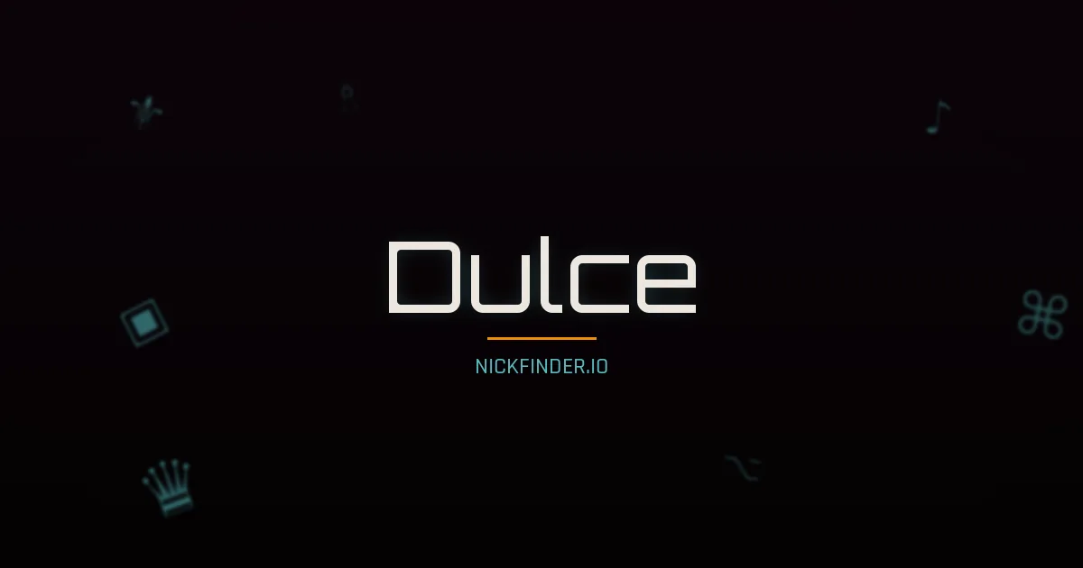 Dulce name meaning Sweet — Spanish / Portuguese origin | NickFinder.io