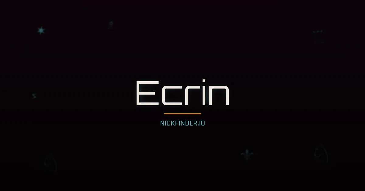 Ecrin name meaning Reward, recompense — Turkish origin | NickFinder.io