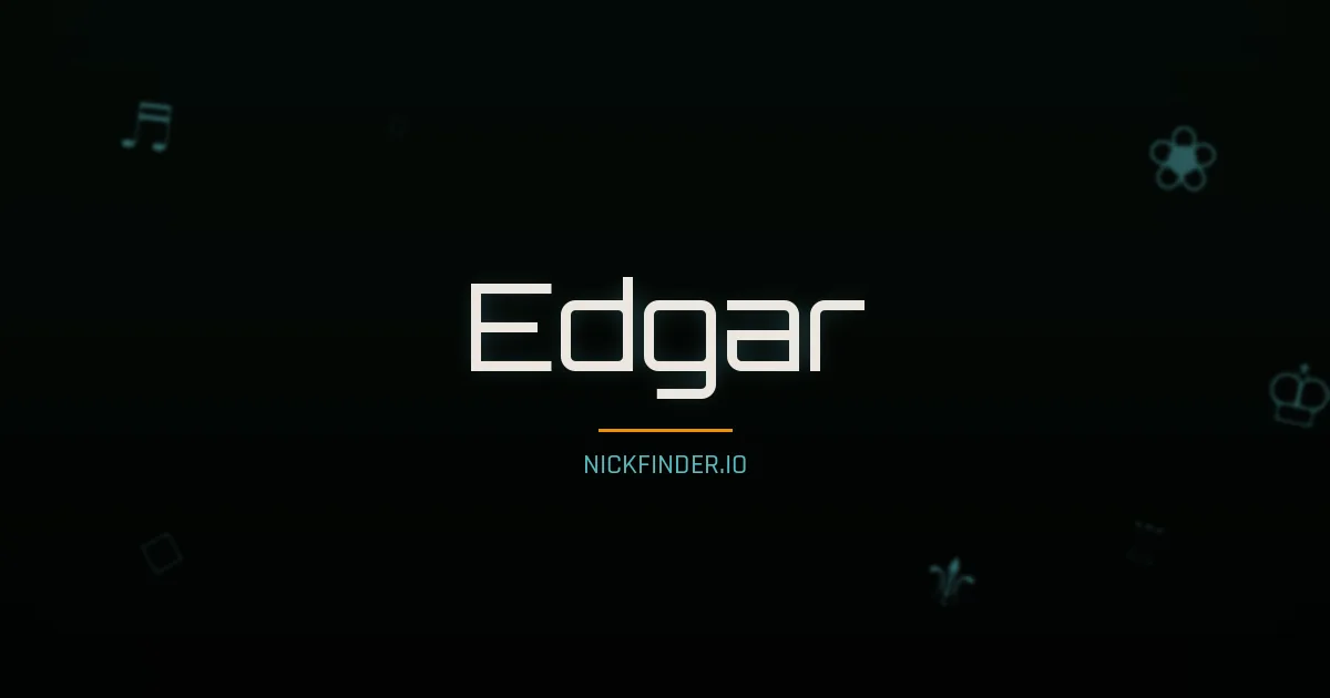 Edgar name meaning Joyful — German / English origin | NickFinder.io