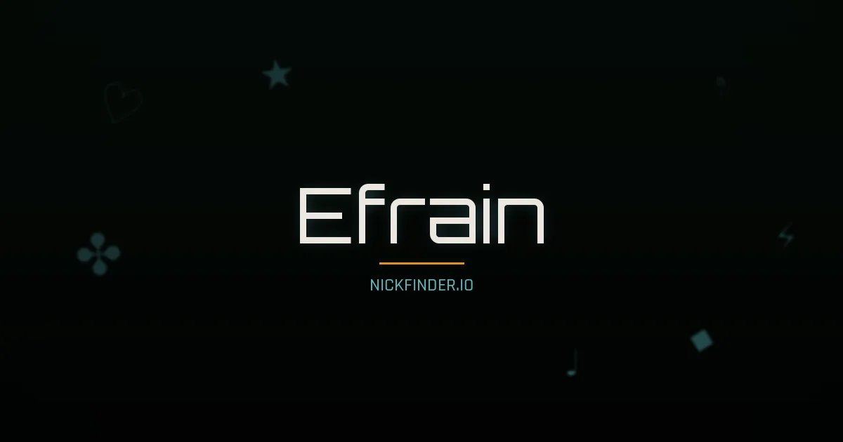 Efrain name meaning Eterno — Spanish origin | NickFinder.io