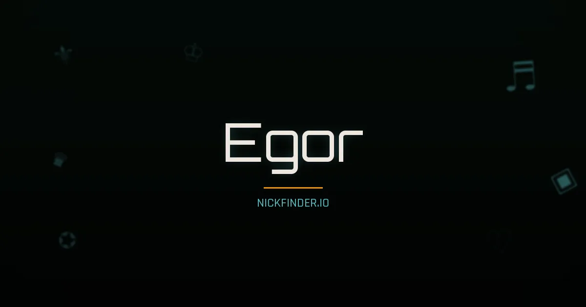 Egor name meaning God's gift — Russian origin | NickFinder.io