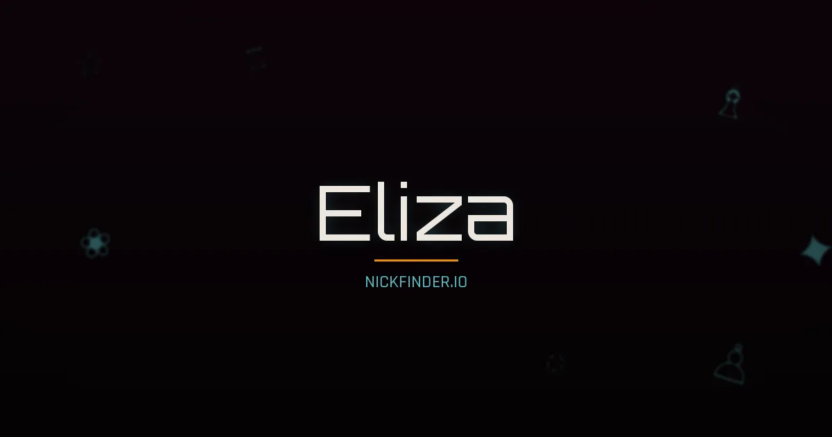Eliza name meaning Noble heart — English / Spanish origin | NickFinder.io