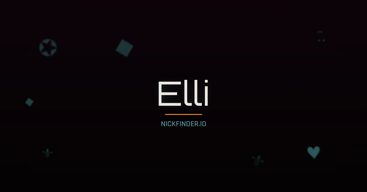 Elli name meaning Strong guardian — German origin | NickFinder.io