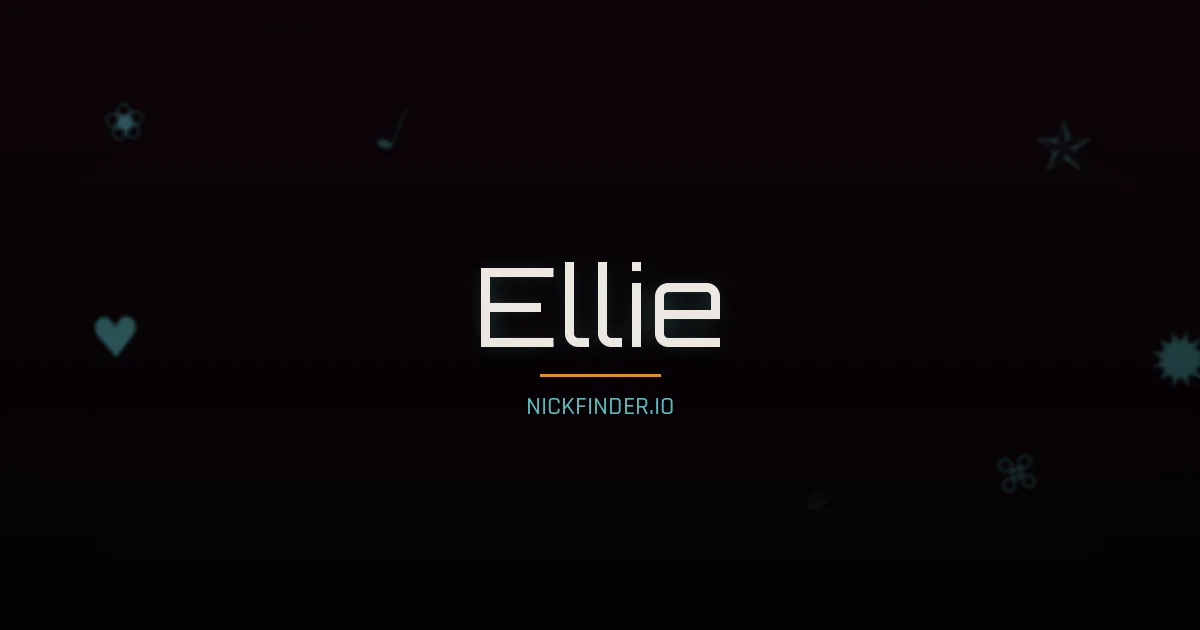 Ellie name meaning Free spirit — English origin | NickFinder.io