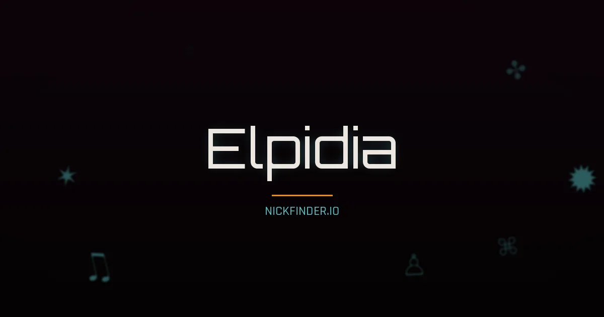 Elpidia name meaning Alegre — Spanish origin | NickFinder.io