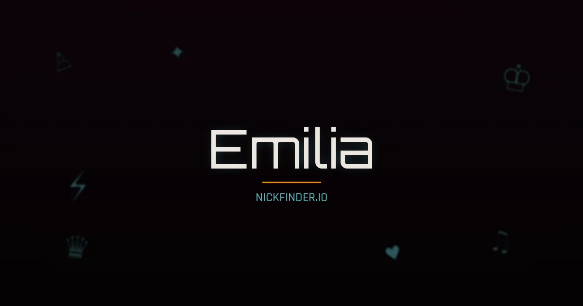 Emilia name meaning Light bearer — English / Spanish / Italian / Portuguese origin | NickFinder.io