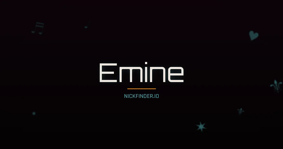 Emine name meaning Trustworthy, safe — Turkish origin | NickFinder.io