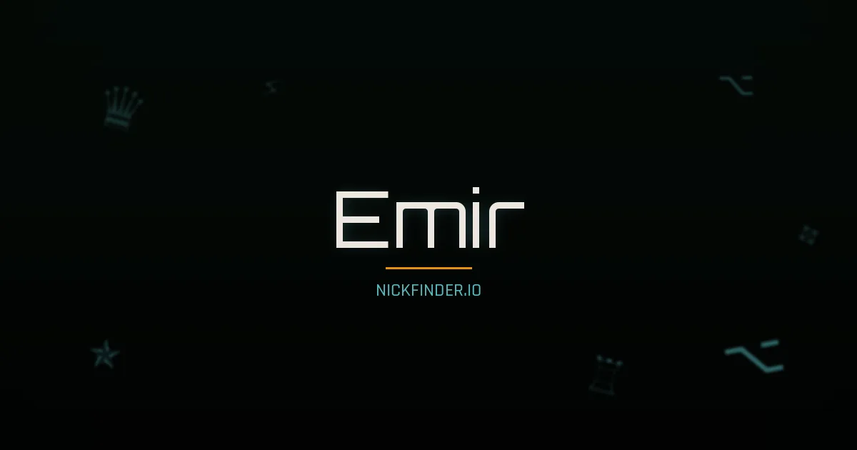 Emir name meaning Commander, prince — Turkish origin | NickFinder.io